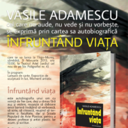 Vasile Adamescu își lansează la Tîrgu-Mureș cartea autobiografică, intitulată Înfruntând viața.